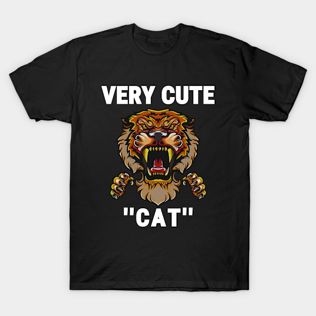 A Very Cute "Cat", LOL. T-Shirt by A -not so store- Store